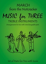 March From The Nutcracker For Violin Trio