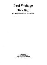 Paul Wehage Tibo Rag For Alto Saxophone And Piano