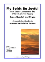 My Spirit Be Joyful Brass Quartet And Organ