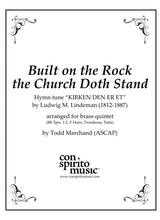 Built On The Rock The Church Doth Stand Brass Quintet