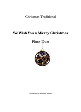 We Wish You A Merry Christmas Flute Duet Two Tonalities Included