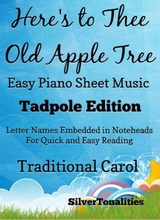 Heres To Thee Old Apple Tree Easy Piano Sheet Music Tadpole Edition