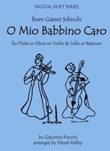 O Mio Babbino From Gianni Schicchi For Flute Or Oboe Or Violin Cello Or Bassoon
