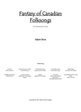 Fantasy Of Canadian Folksongs For Elementary Choir