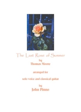 The Last Rose Of Summer For Voice And Classical Guitar