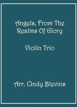 Angels From The Realms Of Glory For Violin Trio