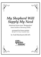 My Shepherd Will Supply My Need Brass Quintet